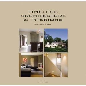 книга Timeless Architecture and Interiors: Yearbook 2011, автор: Wim Pauwels